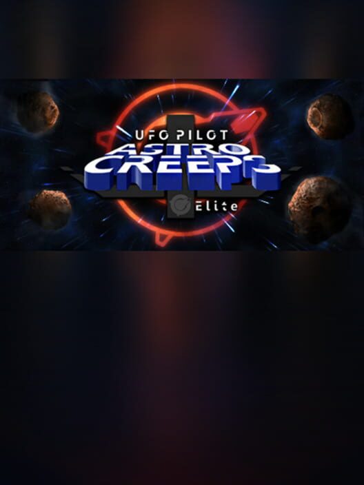 UfoPilot : Astro-Creeps Elite