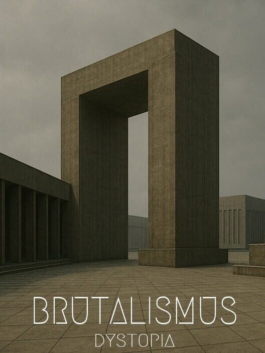 Brutalismus: Dystopia