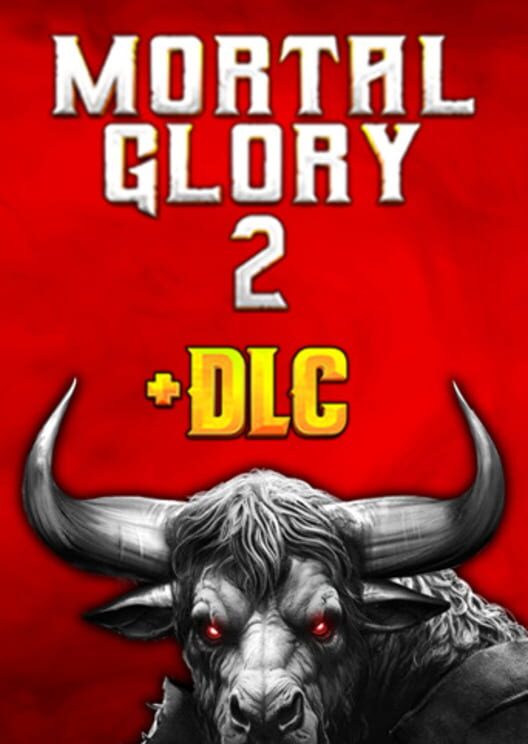 Mortal Glory 2 + DLC