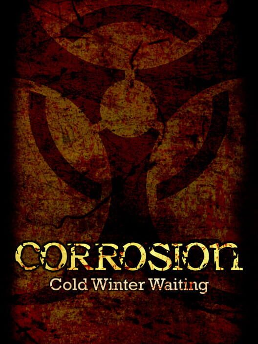 Corrosion: Cold Winter Waiting - Enhanced Edition