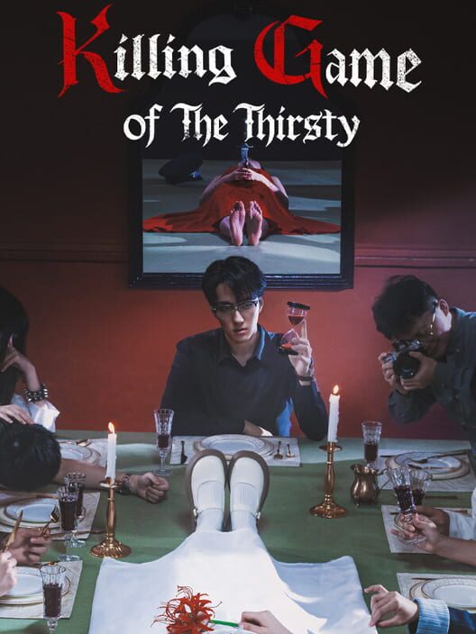 The Killing Game of Thirst