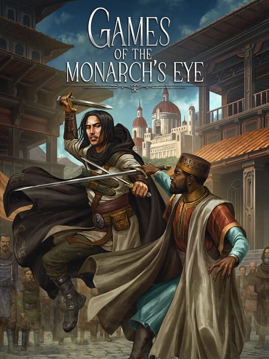 Games of the Monarch's Eye