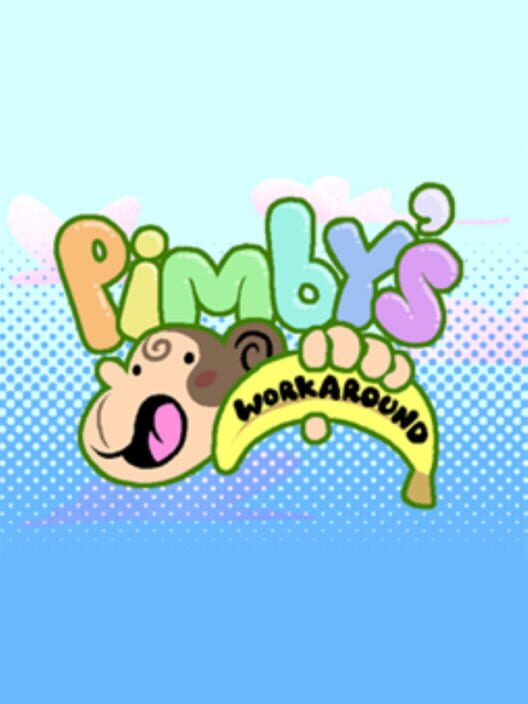 Pimby's Workaround