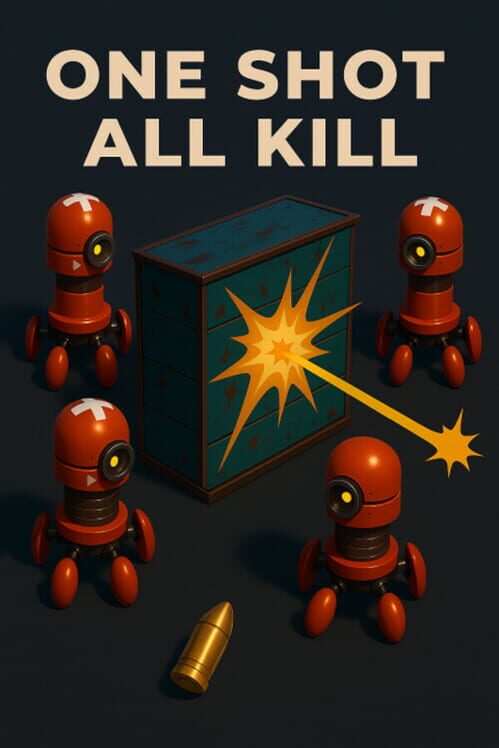 One Shot All Kill