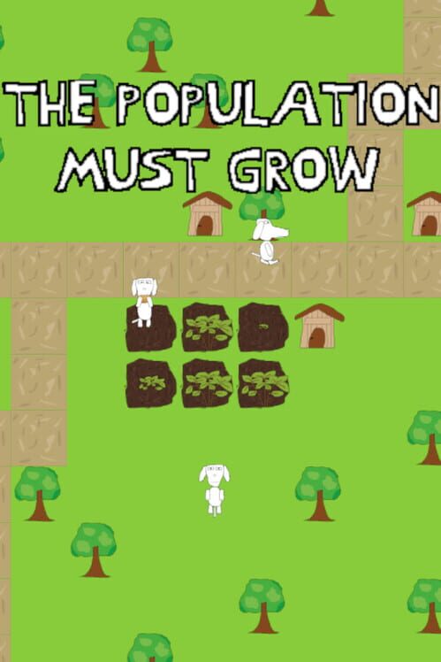 The Population Must Grow