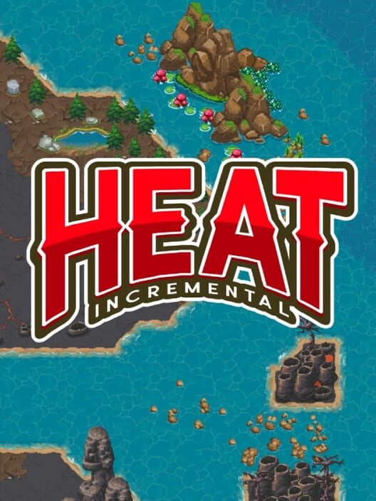 Heat Incremental