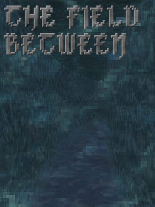The Field Between
