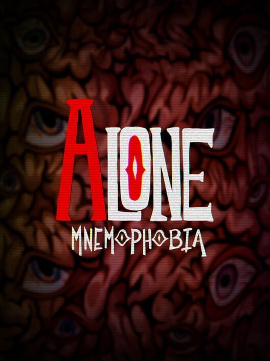 Alone: Mnemophobia