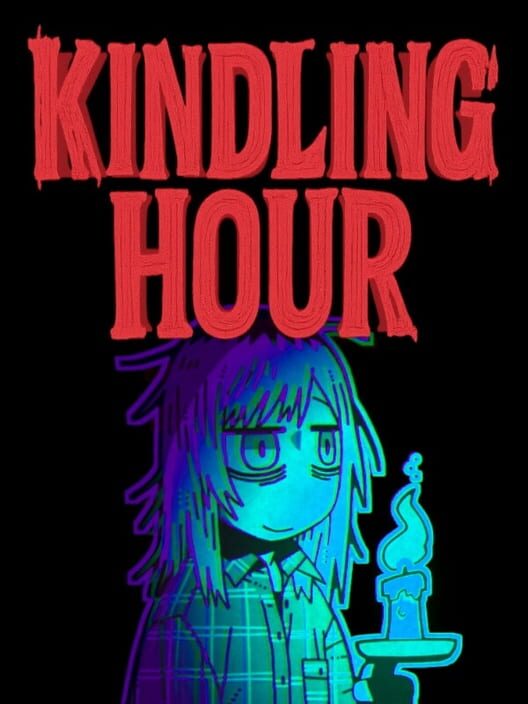 Kindling Hour