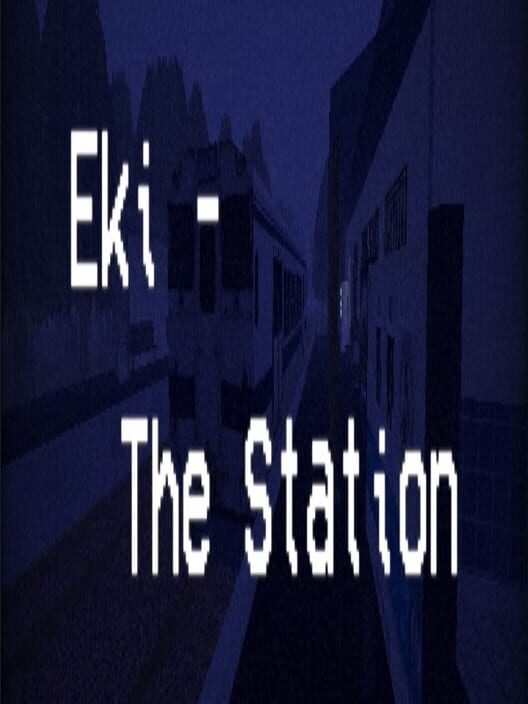 Eki: The Station
