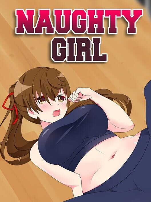 Naughty Girl