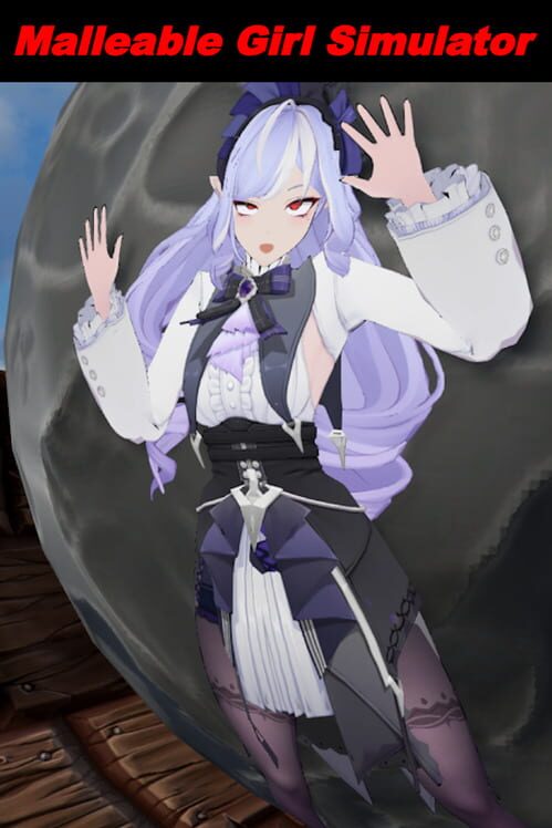 Malleable Girl Simulator
