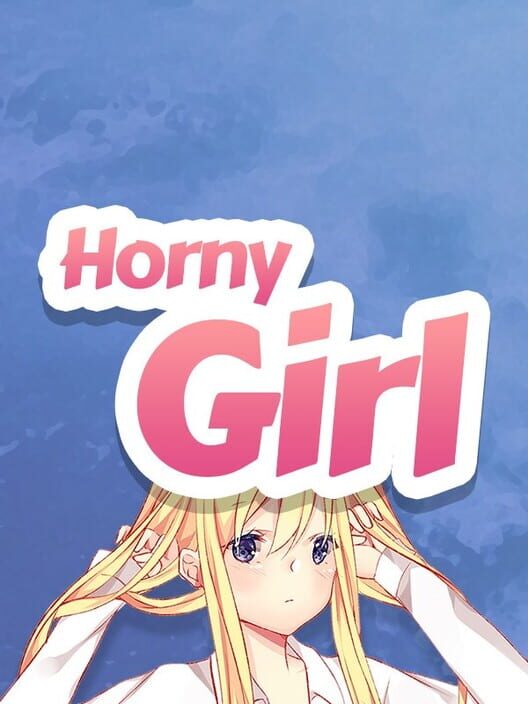 Horny Girl