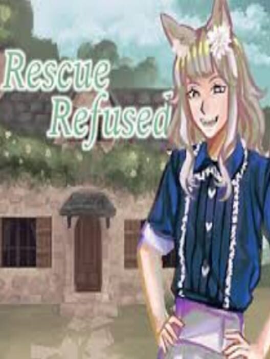Rescue Refused