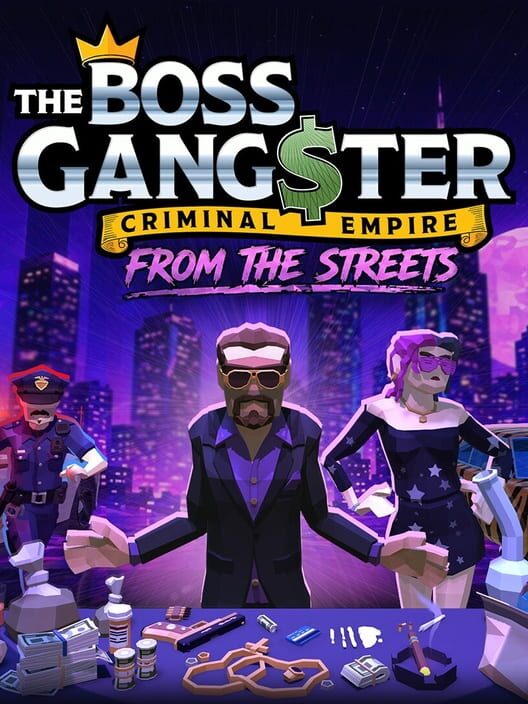 The Boss Gangster: Criminal Empire - From the Streets