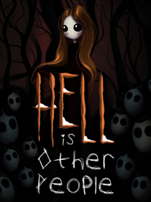 Hell Is Other People
