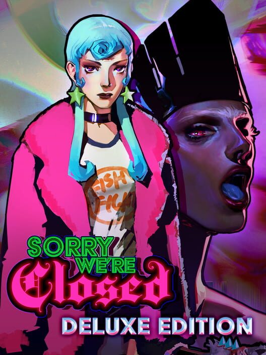 Sorry We're Closed: Deluxe Edition