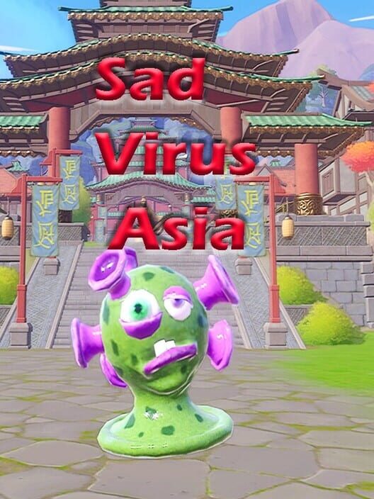 Sad Virus Asia