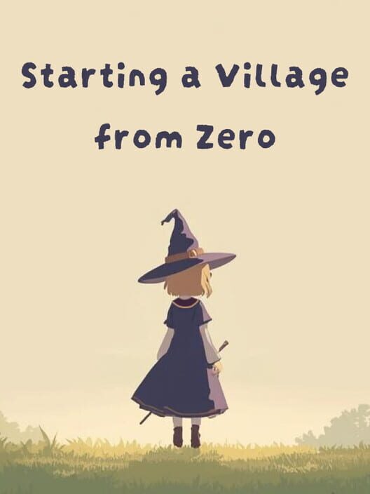 Starting a Village from Zero
