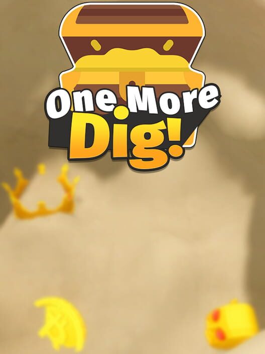 One More Dig!