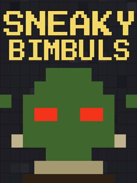 Sneaky Bimbuls