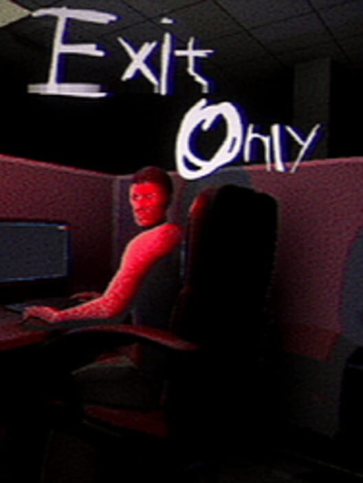 Exit Only