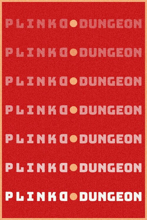Plinko Dungeon