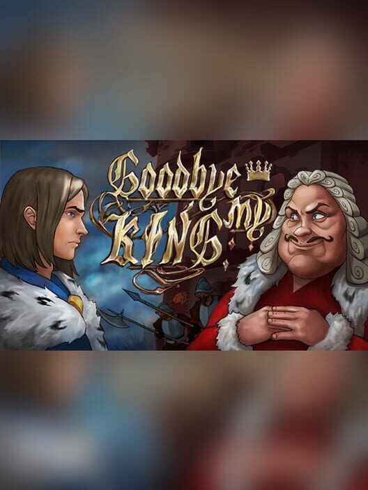 Goodbye My King