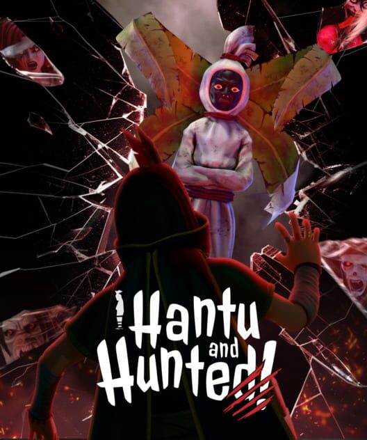 Hantu and Hunted