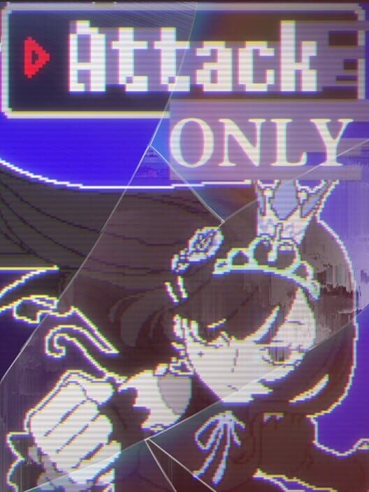 Attack Only