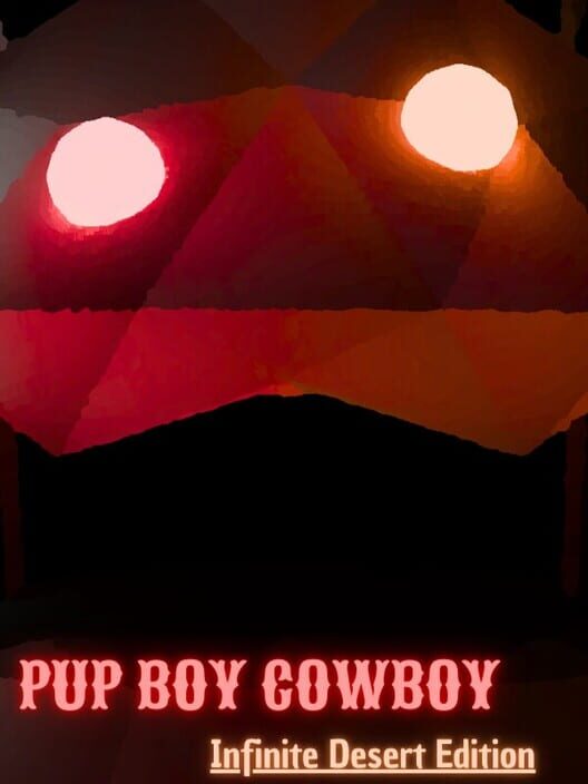 Pup Boy Cowboy: Infinite Desert Edition