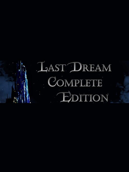 Last Dream: Complete Edition