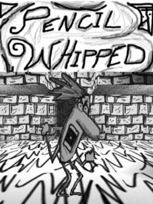 Pencil Whipped