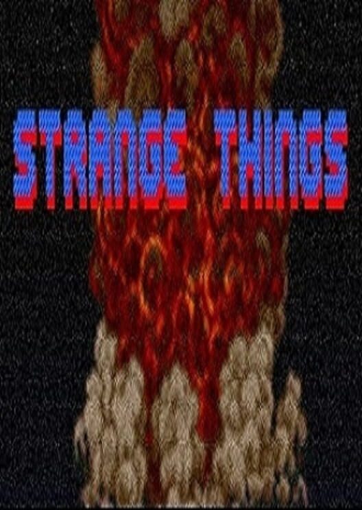 Strange Things