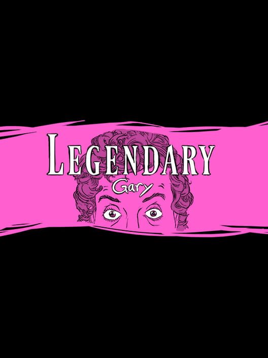 Legendary Gary
