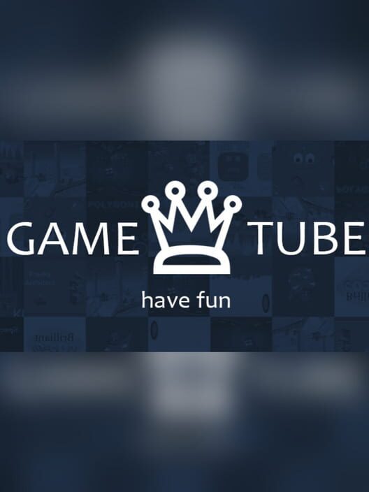 Game Tube