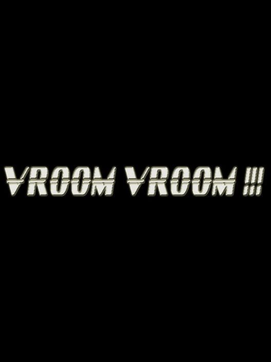 Vroom Vroom !!!