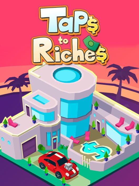Taps to Riches