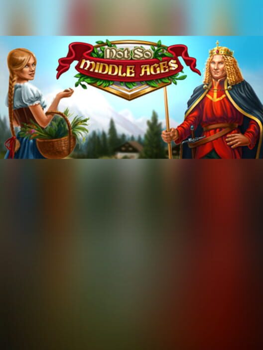 Not So Middle Ages