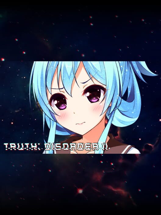 Truth: Disorder II
